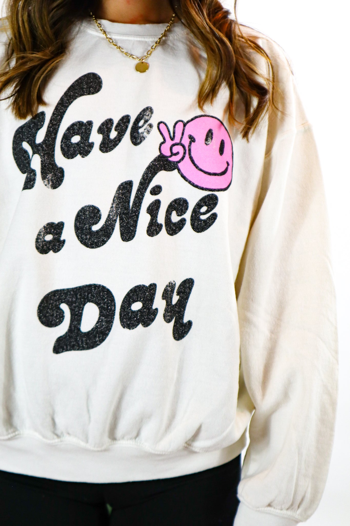 Have a Nice Day Crewneck